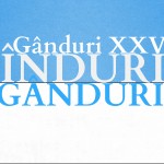 Înduri gânduri, 1