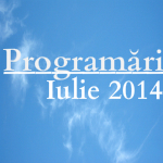 Programări slujbe, Iulie 2014