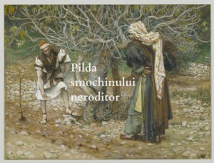 Pilda smochinului neroditor