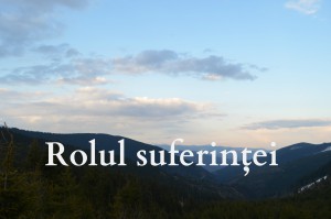 Rolul suferinţei