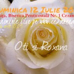 Oti şi Roxana, 12 Iulie 2015