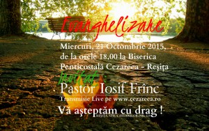 Evanghelizare, 21 Octombrie 2015