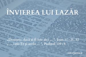 Învierea lui Lazăr, Ioan 11 Învierea lui Lazăr, Ioan 11