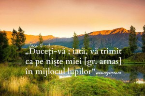 Luca 10.3, Vă trimit ca pe nişte miei