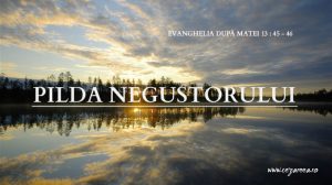 Pilda negustorului căutător de perle de mare preţ